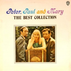 Пластинка Peter, Paul and Mary The Best Collection